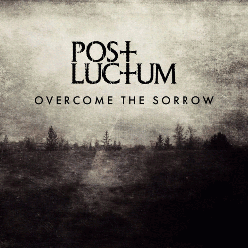 Post Luctum : Overcome the Sorrow